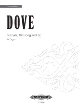 Jonathan Dove: Toccata, Birdsong And Jig