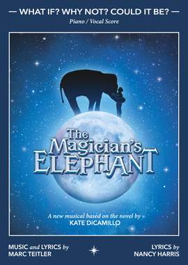 Marc Teitler: What if? Why Not? Could It Be? (from 'The Magician's Elephant')
