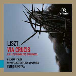 Liszt: Via crucis (Die 14 Stationen des Kreuzwegs/The 14 Stations of the Cross)