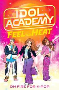 Idol Academy: Feel the Heat