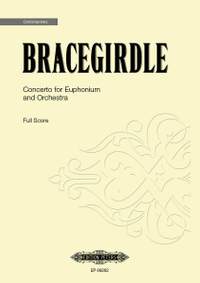 Bracegirdle, Lee: Concerto for Euphonium and Orchestra