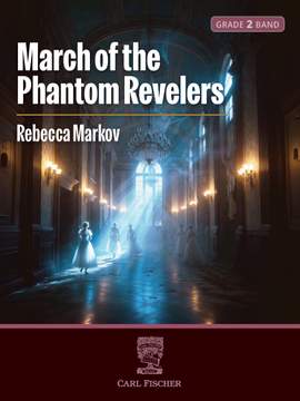 Rebecca Markov: March of the Phantom Revelers