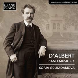 d'Albert: Piano Music, Vol. 1
