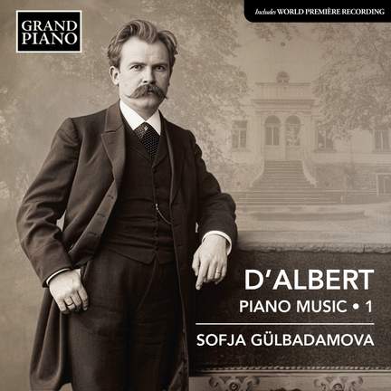 d'Albert: Piano Music, Vol. 1