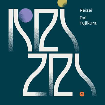 Dai Fujikura: Reizei