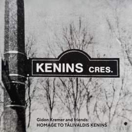 Gidon Kremer and friends: Homage to Tālivaldis Ķeniņš