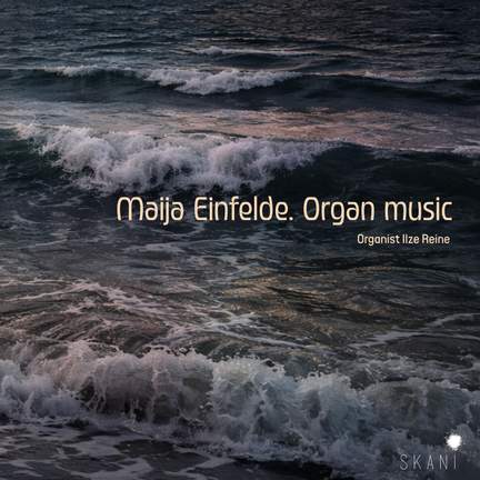 Maija Einfelde. Organ music
