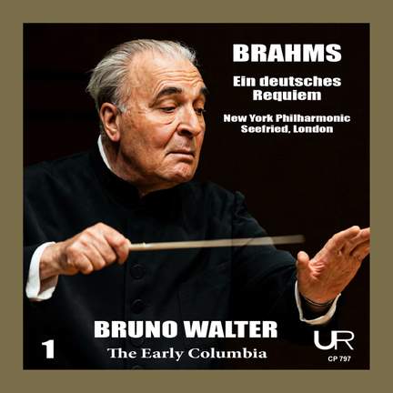 Bruno Walter conducts Ein deutsches Requiem