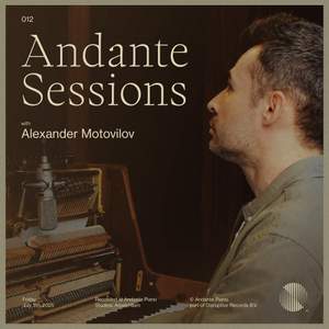 Andante Piano Sessions: Alexander Motovilov