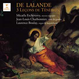 De Lalande: 3 Leçons de ténèbres