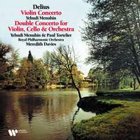 Delius: Violin Concerto & Double Concerto for Violin and Cello