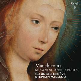 Manchicourt: Missa Veni Sancte Spiritus