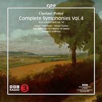 Cipriani Potter: Complete Symphonies Vol. 4