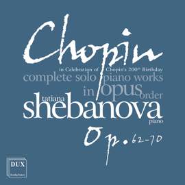 Chopin: Complete Solo Piano Works in Opus Order, Vol. 10