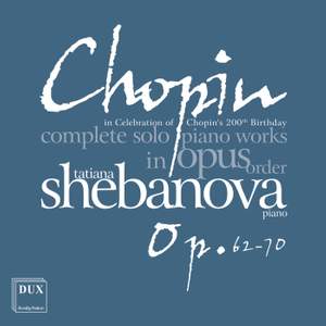 Chopin: Complete Solo Piano Works in Opus Order, Vol. 10