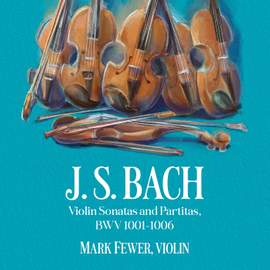 J.S. Bach: Violin Sonatas and Partitas, BWV 1001-1006