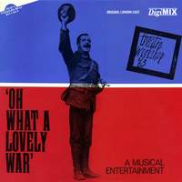 Oh What A Lovely War (Original London Cast)