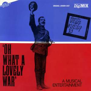 Oh What A Lovely War (Original London Cast)