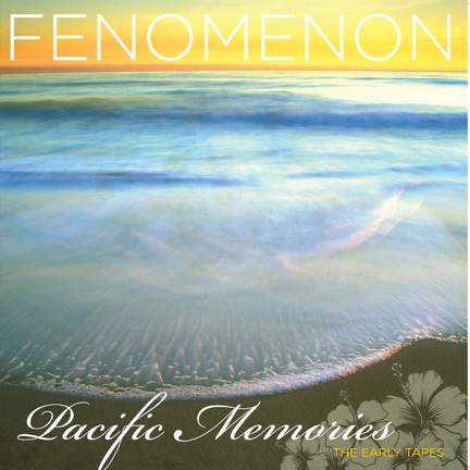 Pacific Memories Early Tapes