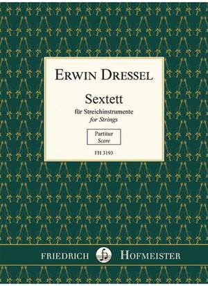 Erwin Dressel: Sextett für Streichinstrumente in einem Satz
