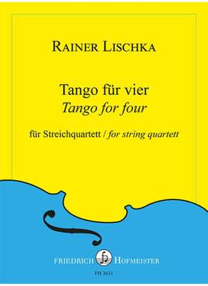 Rainer Lischka: Tango für vier