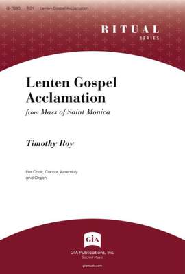 Timothy Roy: Lenten Gospel Acclamation