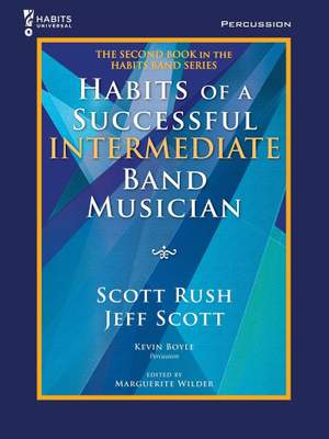 Scott Rush_Jeff Scott: Habits of a Successful Intermediate Band Musician