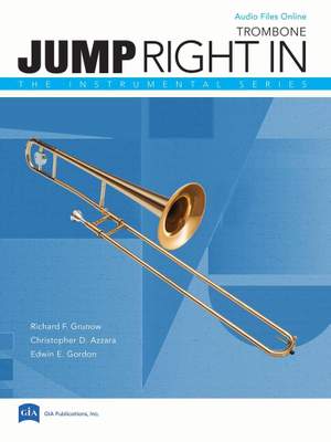 Richard F. Grunow_Christopher D. Azzara: Jump Right In (Third Edition) - Trombone