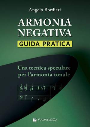Angelo Bordieri: Armonia Negativa