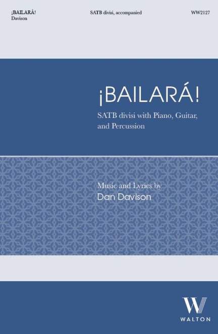 Dan Davison: Bailará (SATB)
