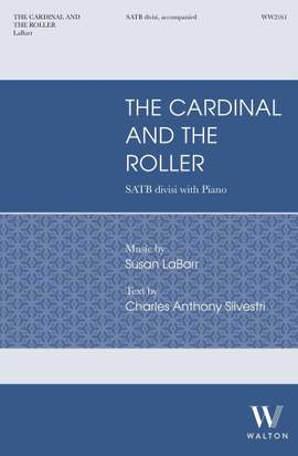 Susan LaBarr: The Cardinal and the Roller