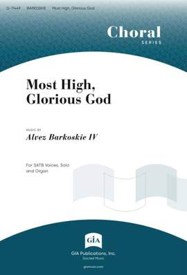Alvez Barkoskie: Most High, Glorious God