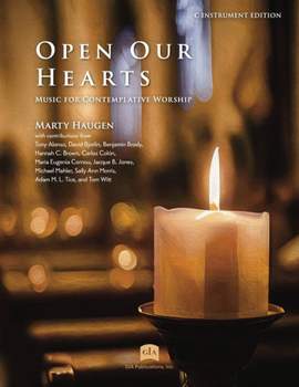 Marty Haugen: Open Our Hearts - C Instrument Edition