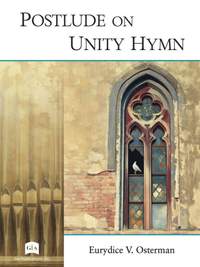 Eurydice V. Osterman: Postlude on Unity Hymn