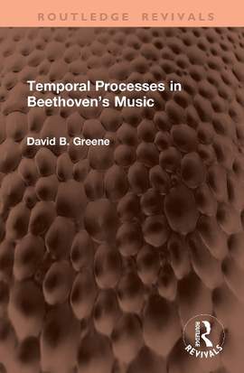 Temporal Processes in Beethoven’s Music