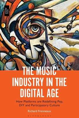 The Music Industry in the Digital Age: How Platforms are Redefining Pop, DIY and Participatory Culture