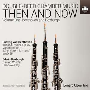 Then and Now - Double-Reed Chamber Music, Vol. 1