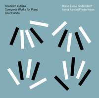 Friedrich Kuhlau: Complete Works For Piano Four Hands