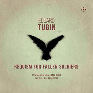 Eduard Tubin: Requiem For Fallen Soldiers
