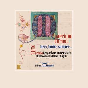 Misterium Christi – Heri, Horie, Semper…