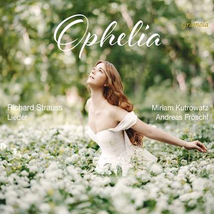 Richard Strauss: Ophelia