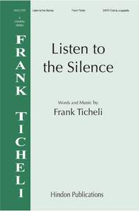 Frank Ticheli: Listen To The Silence