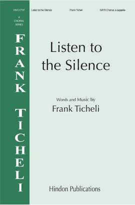 Frank Ticheli: Listen To The Silence