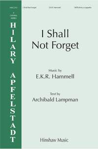 Evan Hammell: I Shall Not Forget