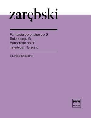 Juliusz Zarebski: Fantaisie Polonaise op. 9