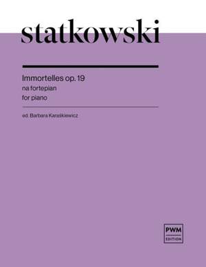 Roman Statkowski: Immortelles op. 19