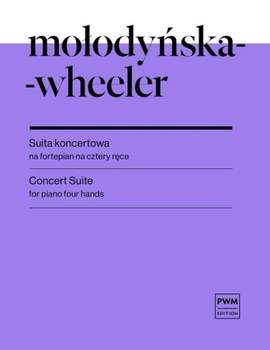 Marta Molodynska-Wheeler: Concert Suite