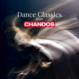 Dance Classics from Chandos