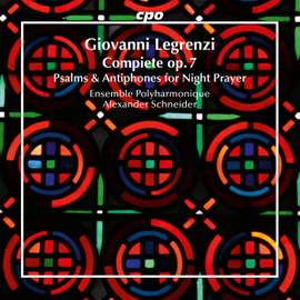 Giovanni Legrenzi: Compiete op.7 - Psalms & Antiphones for Night Prayer