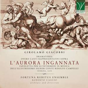 Girolamo giacobbi: l'aurora ingannata, dramatodia